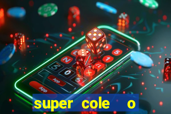 super cole  o 7784 jogos para pc download